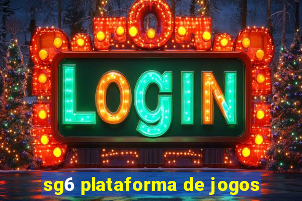 sg6 plataforma de jogos